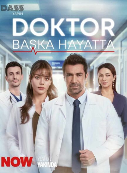 دانلود سریال دکتر در زندگی دیگر Doktor Baska Hayatta با زیرنویس فارسی