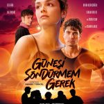 دانلود فیلم باید آفتاب رو خاموش کنم Gunesi Sondurmem Gerek دانلود فیلم باید آفتاب رو خاموش کنم Gunesi Sondurmem Gerek