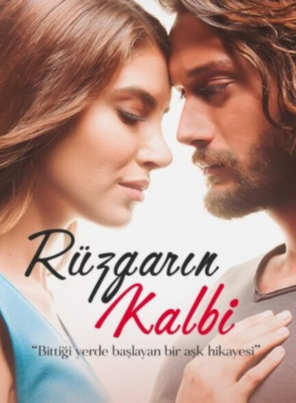 دانلود سریال قلب باد Ruzgarin Kalbi با دوبله فارسی