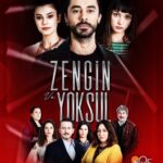دانلود سریال فقیر و غنی Zengin ve Yoksul با زیرنویس فارسی دانلود سریال فقیر و غنی Zengin ve Yoksul با زیرنویس فارسی