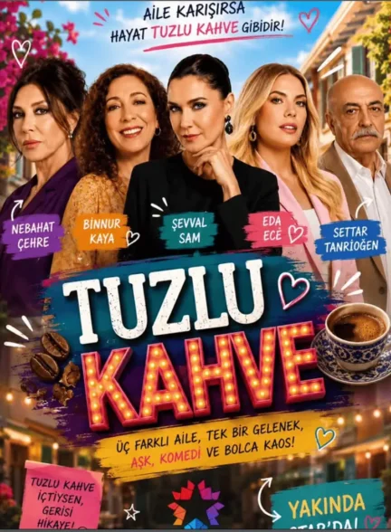 دانلود سریال قهوه شور Tuzlu Kahve با زیرنویس فارسی